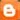 Blogger